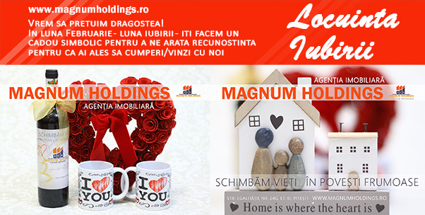 Agentia imobiliara Magnum Holdings Pitesti -  Pretuim si recompensam dragostea in luna februarie -  luna iubirii. Reduceri la comisioane si multe cadouri!