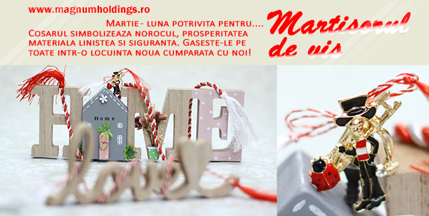 Agentia imobiliara Magnum Holdings - luna Martie este despre Martisor si Ziua Femeii, ocazie cu care poti face cadou un martisor de vis. Noi iti punem la dispozitie mijloacele. Si multe cadouri surpriza!